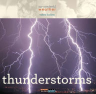 Our Wonderful Weather: Thunderstorms