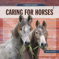 Horsing Around: Caring For Horses