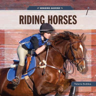 Horsing Around: Riding Horses