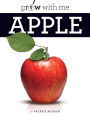 Apple (Grow With Me Series)