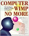 COMPUTER WIMP NO MORE