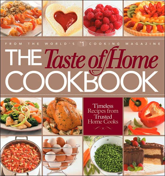 Taste Of Home Cookbook By Reader's Digest Editors, Of Home Taste ...