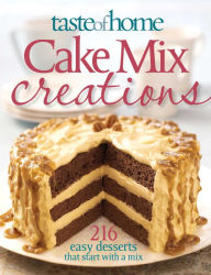 Taste of Home: Cake Mix Creations