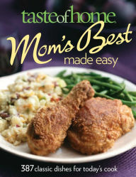 Taste of Home Mom's Best Made Easy