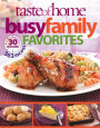 Taste of Home: Busy Family Favorites: 363 30-Minute Recipes