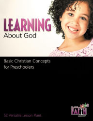 Learning about God: Basic Christian Concepts for Preschoolers