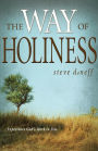 The Way of Holiness: Experience God's Work in You