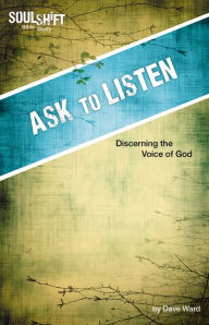 Ask to Listen: Discerning the Voice of God