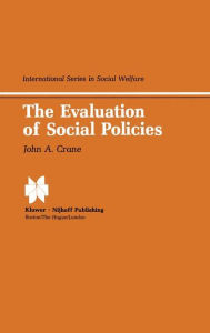Title: The Evaluation of Social Policies, Author: J.A. Crane
