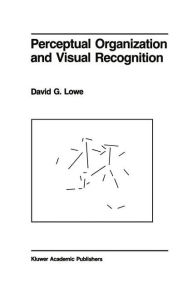 Title: Perceptual Organization and Visual Recognition, Author: D. Lowe