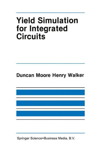 Yield Simulation for Integrated Circuits / Edition 1