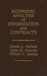 Title: Economic Analysis of Information and Contracts: Essays in Honor of John E. Butterworth / Edition 1, Author: Gerald A. Feltham