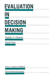 Title: Evaluation in Decision Making: The case of school administration, Author: Naftaly S. Glasman