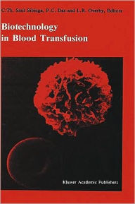 Title: Biotechnology in blood transfusion: Proceedings of the Twelfth Annual Symposium on Blood Transfusion, Groningen 1987, organized by the Red Cross Blood Bank Groningen-Drenthe / Edition 1, Author: C.Th. Smit Sibinga