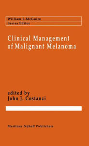 Title: Clinical Management of Malignant Melanoma, Author: Giulio Costanzi