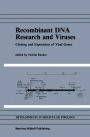 Recombinant DNA Research and Viruses: Cloning and Expression of Viral Genes / Edition 1
