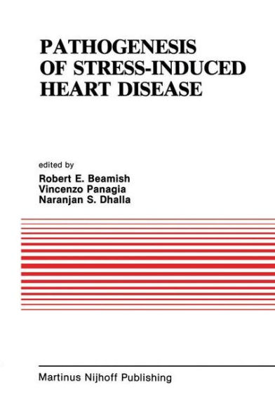 Pathogenesis of Stress-Induced Heart Disease: Proceedings of the International Symposium on Stress and Heart Disease, June 26-29, 1984, Winnipeg, Canada