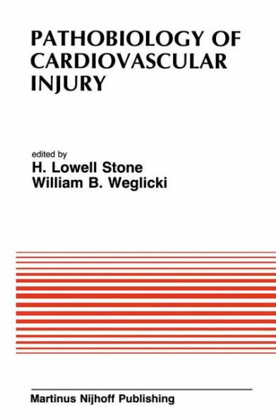 Pathobiology of Cardiovascular Injury: From the proceedings of the Meeting of the American Section of the International Society for Heart Research (ISHR), Oklahoma City, Oklahoma September 13-15, 1984 / Edition 1