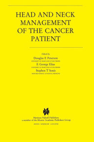 Title: Head and Neck Management of the Cancer Patient / Edition 1, Author: Douglas E. Peterson