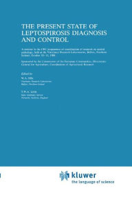 The Present State of Leptospirosis Diagnosis and Control / Edition 1