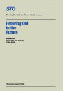 Growing Old in the Future: Scenarios on health and ageing 1984-2000