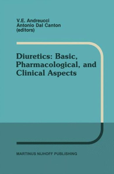 Diuretics: Basic, Pharmacological, and Clinical Aspects: Proceedings of the International Meeting on Diuretics, Sorrento, Italy, May 26-30, 1986 / Edition 1