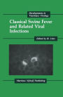 Classical Swine Fever and Related Viral Infections / Edition 1