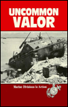Uncommon Valor: Marine Divisions in Action