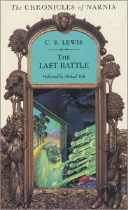 The Last Battle (Chronicles of Narnia Series #7)