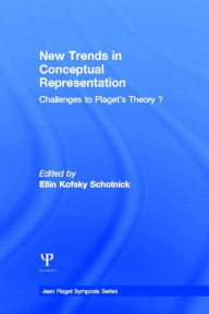 Title: New Trends in Conceptual Representation: Challenges To Piaget's Theory, Author: Ellin Kofsky Scholnick