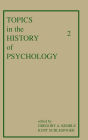 Topics in the History of Psychology / Edition 1