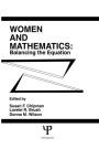 Women and Mathematics: Balancing the Equation / Edition 1