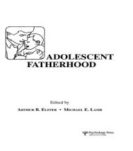 Title: Adolescent Fatherhood / Edition 1, Author: Arthur B. Elster