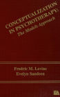 Conceptualization in Psychotherapy: The Models Approach / Edition 1