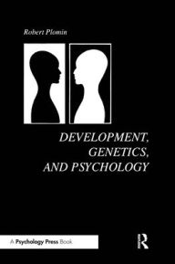 Title: Development, Genetics and Psychology / Edition 1, Author: Robert Plomin