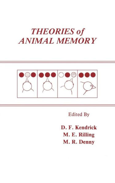 Theories of Animal Memory / Edition 1