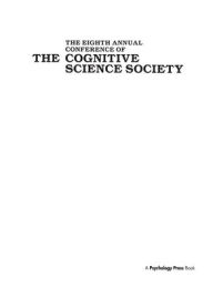 Title: 8th Annual Conf. C.S.S. / Edition 1, Author: Cognitive Science Society