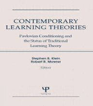 Title: Contemporary Learning Theories: Volume II: Instrumental Conditioning Theory and the Impact of Biological Constraints on Learning / Edition 1, Author: Stephen B. Klein