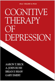 Title: Cognitive Therapy of Depression, Author: Aaron T. Beck MD