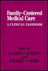 Family-Centered Medical Care: A Clinical Casebook