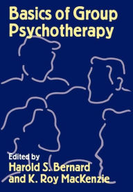 Title: Basics of Group Psychotherapy / Edition 1, Author: Harold S. Bernard PhD