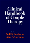 Clinical Handbook of Couple Therapy, Second Edition / Edition 2