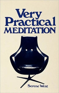 Title: Very Practical Meditation, Author: Serene West