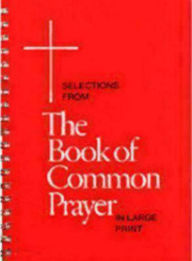 Title: Selections from the Book of Common Prayer in Large Print, Author: Church Publishing