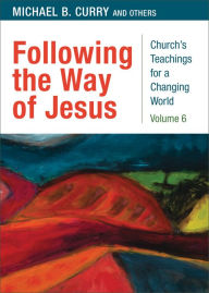Title: Following the Way of Jesus, Author: Michael B. Curry