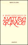 Title: Brief Catechesis on Nature and Grace, Author: Henri De Lubac