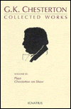 Collected Works Volume XI: Plays and Chesterton on Shaw