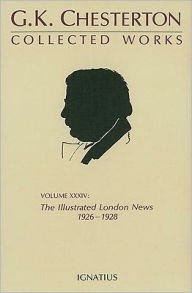 Collected Works Volume XXXIV: The Illustrated London News, 1926-1928