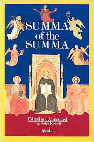 Title: Summa of the Summa: The Essential Philosophical Passages of the Summa Theologica, Author: Peter Kreeft