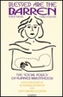 Blessed Are the Barren: The Social Policy of Planned Parenthood